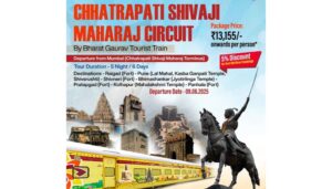IRCTC Launches ‘Chhatrapati Shivaji Maharaj Circuit’ via Bharat Gaurav Tourist Train